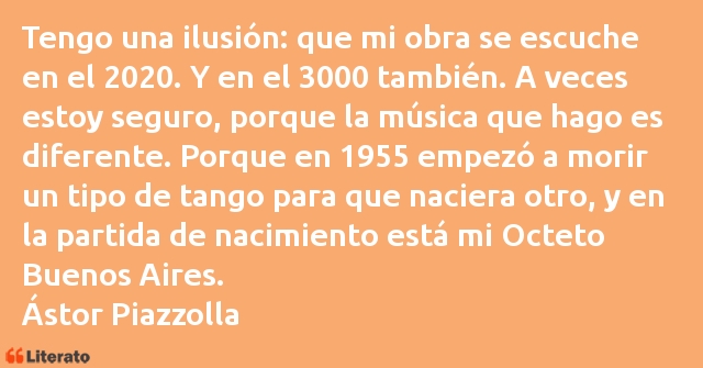 Frases de Ástor Piazzolla