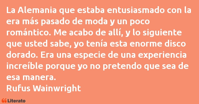 Frases de Rufus Wainwright