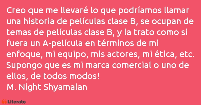 Frases de M. Night Shyamalan