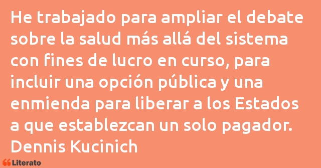 Frases de Dennis Kucinich