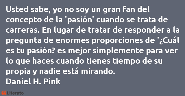 Frases de Daniel H. Pink