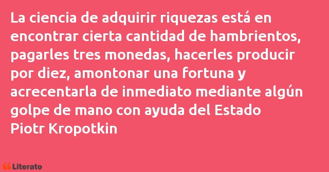 Frases de Piotr Kropotkin