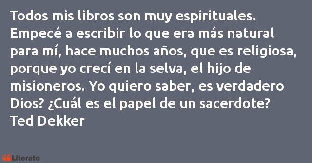 Frases de Ted Dekker