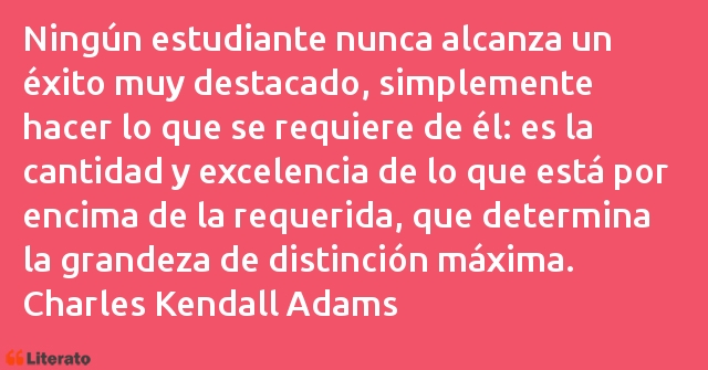 Frases de Charles Kendall Adams