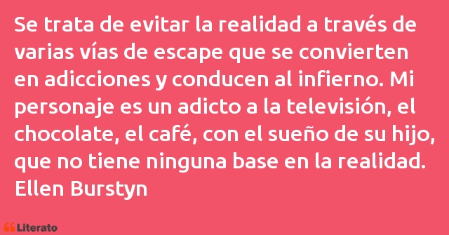 Frases de Ellen Burstyn