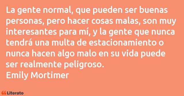 Frases de Emily Mortimer