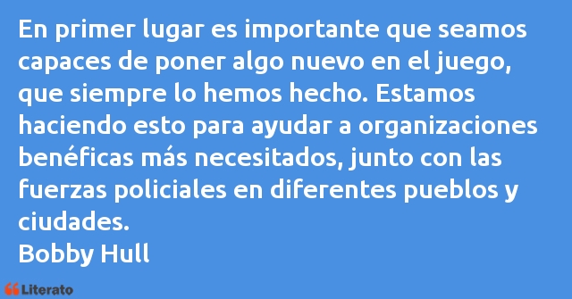 Frases de Bobby Hull