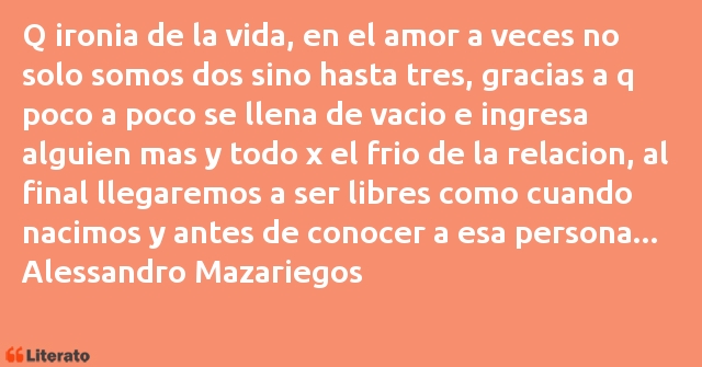 Frases de Alessandro Mazariegos