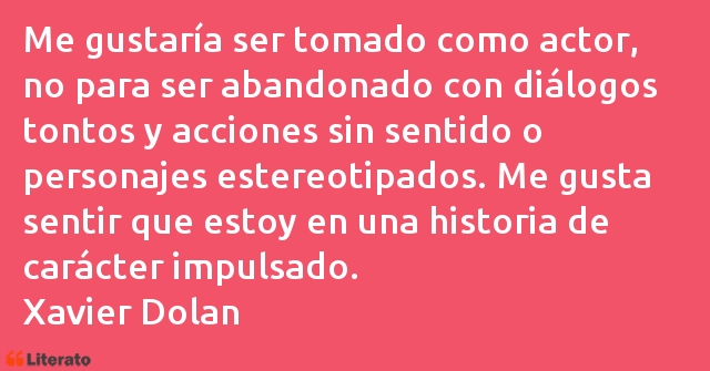 Frases de Xavier Dolan