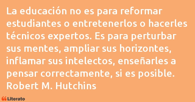 Frases de Robert M. Hutchins