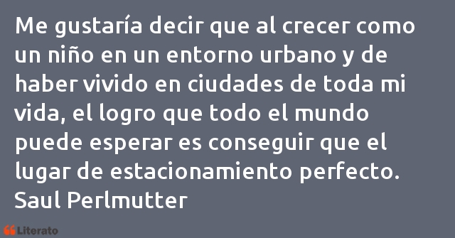 Frases de Saul Perlmutter