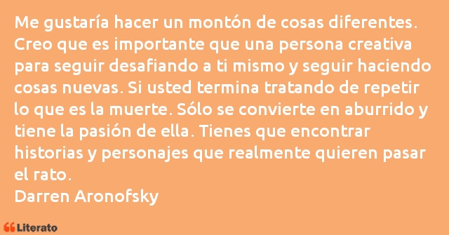 Frases de Darren Aronofsky