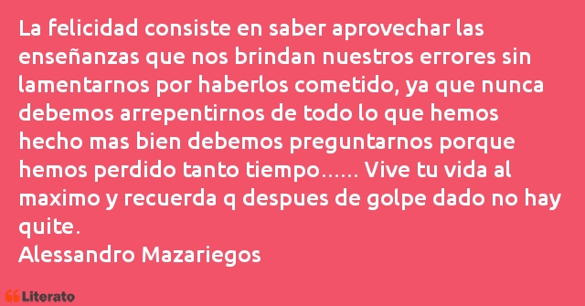 Frases de Alessandro Mazariegos