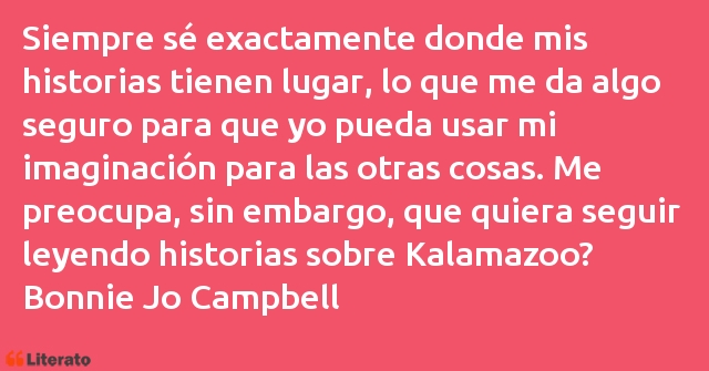 Frases de Bonnie Jo Campbell