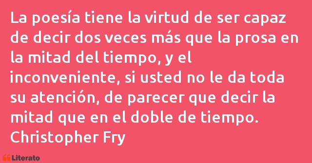 Frases de Christopher Fry