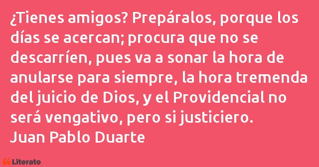 Frases de Juan Pablo Duarte