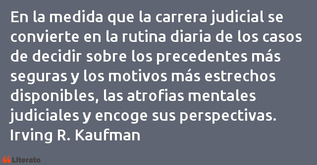 Frases de Irving R. Kaufman