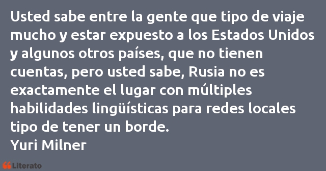 Frases de Yuri Milner