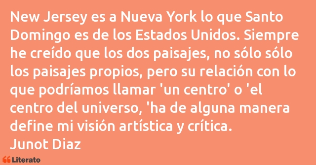 Frases de Junot Diaz