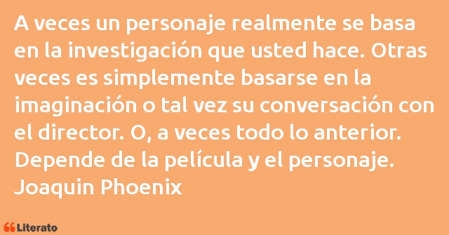 Frases de Joaquin Phoenix