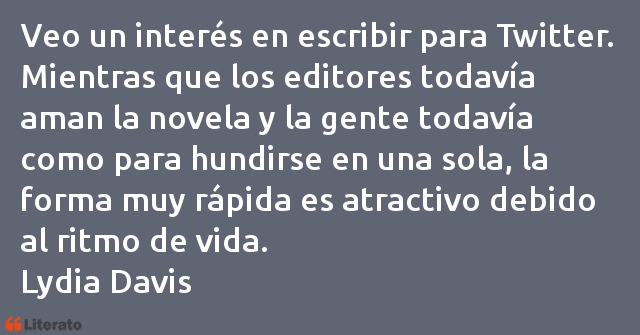 Frases de Lydia Davis