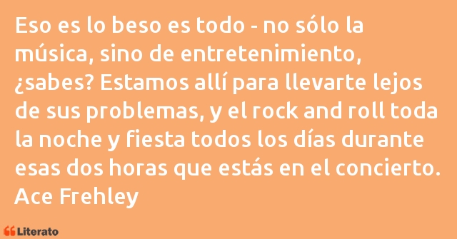Frases de Ace Frehley