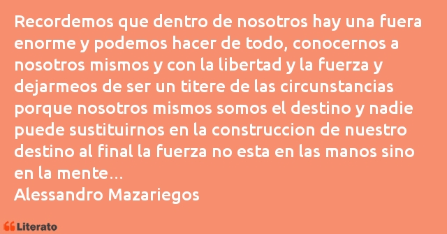 Frases de Alessandro Mazariegos