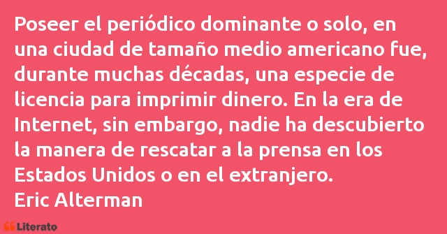 Frases de Eric Alterman