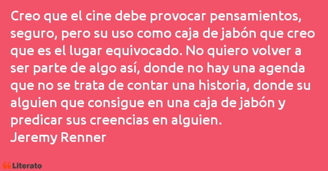 Frases de Jeremy Renner