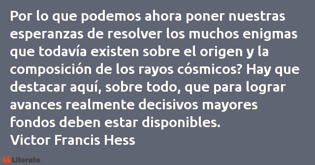 Frases de Victor Francis Hess