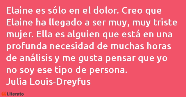 Frases de Julia Louis-Dreyfus