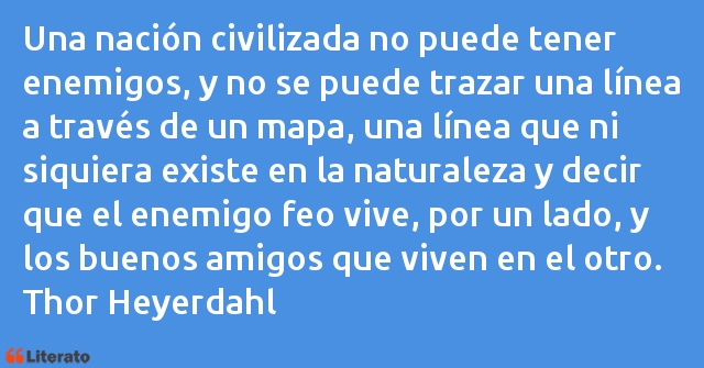 Frases de Thor Heyerdahl