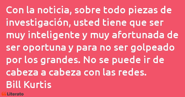 Frases de Bill Kurtis