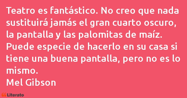 Frases de Mel Gibson