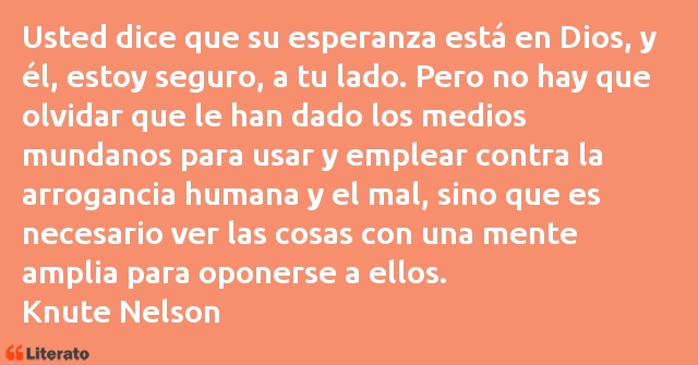 Frases de Knute Nelson