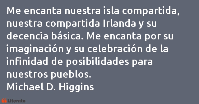 Frases de Michael D. Higgins