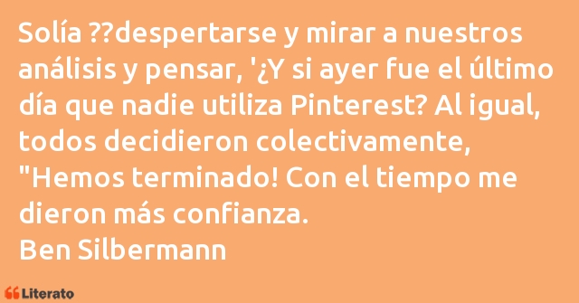 Frases de Ben Silbermann