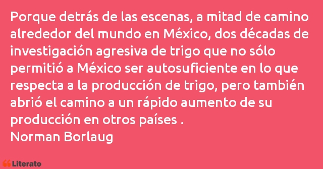 Frases de Norman Borlaug