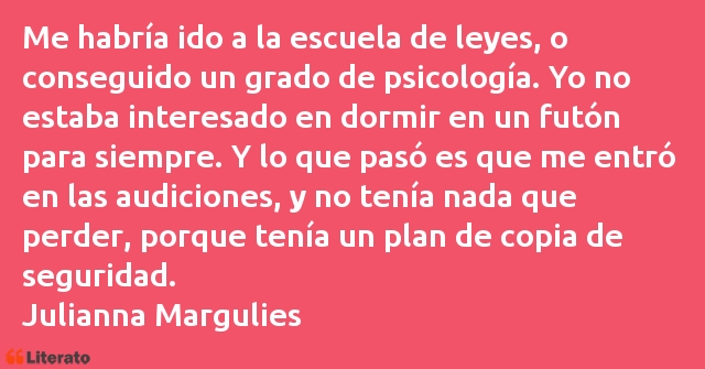 Frases de Julianna Margulies