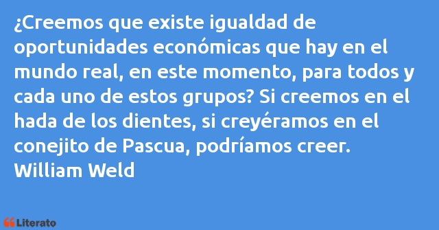 Frases de William Weld