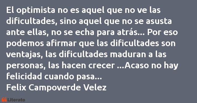 Frases de Felix Campoverde Velez