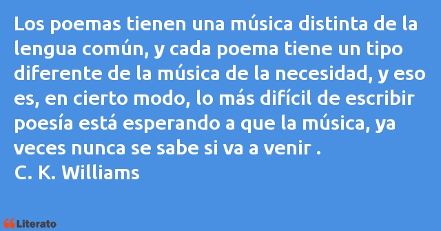 Frases de C. K. Williams