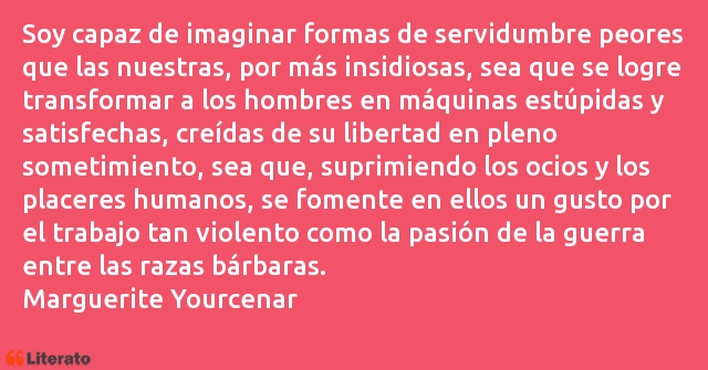 Frases de Marguerite Yourcenar