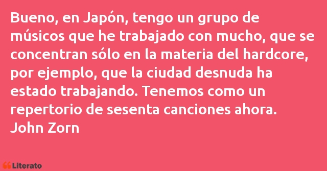 Frases de John Zorn