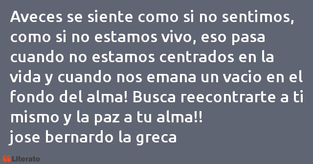 Frases de jose bernardo la greca