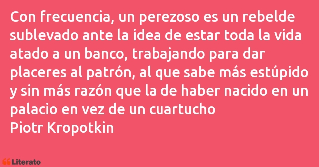 Frases de Piotr Kropotkin