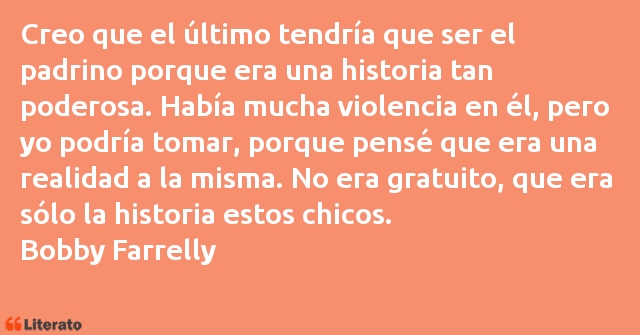 Frases de Bobby Farrelly