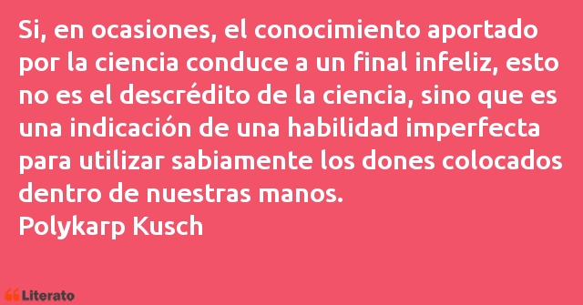 Frases de Polykarp Kusch