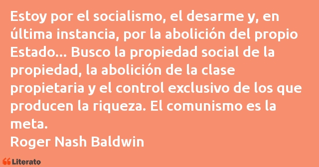 Frases de Roger Nash Baldwin