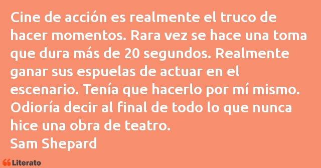 Frases de Sam Shepard